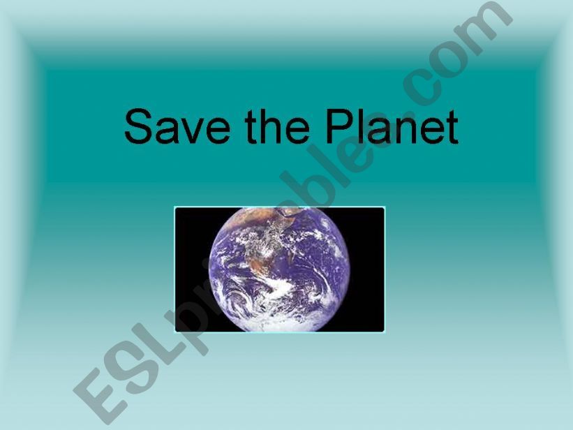 Save the Planet powerpoint