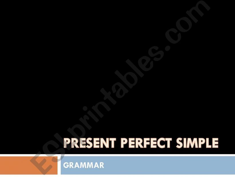 Present Perfect Simple powerpoint