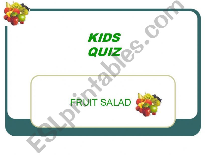 QUIZ - FRUIT SALAD - KIDS powerpoint