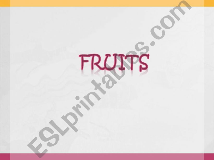 Fruits  powerpoint