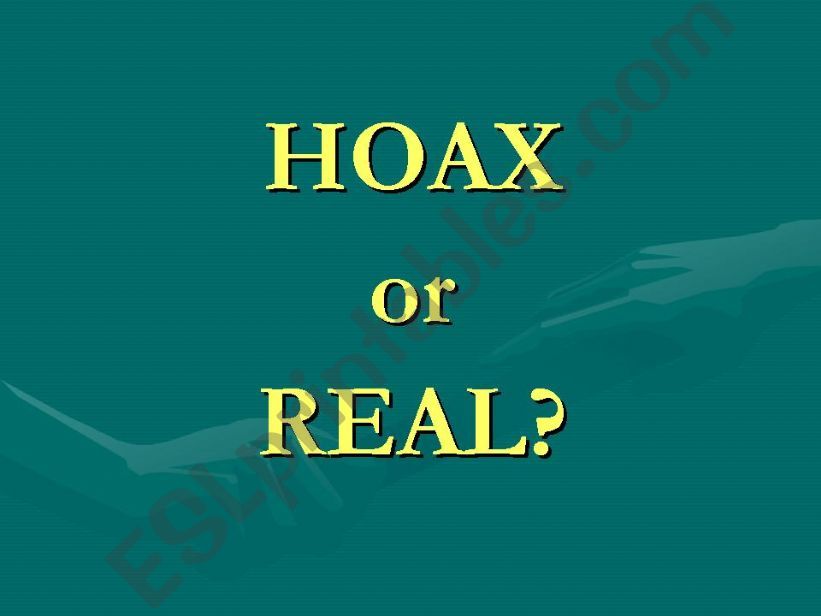 Hoax or Real? powerpoint