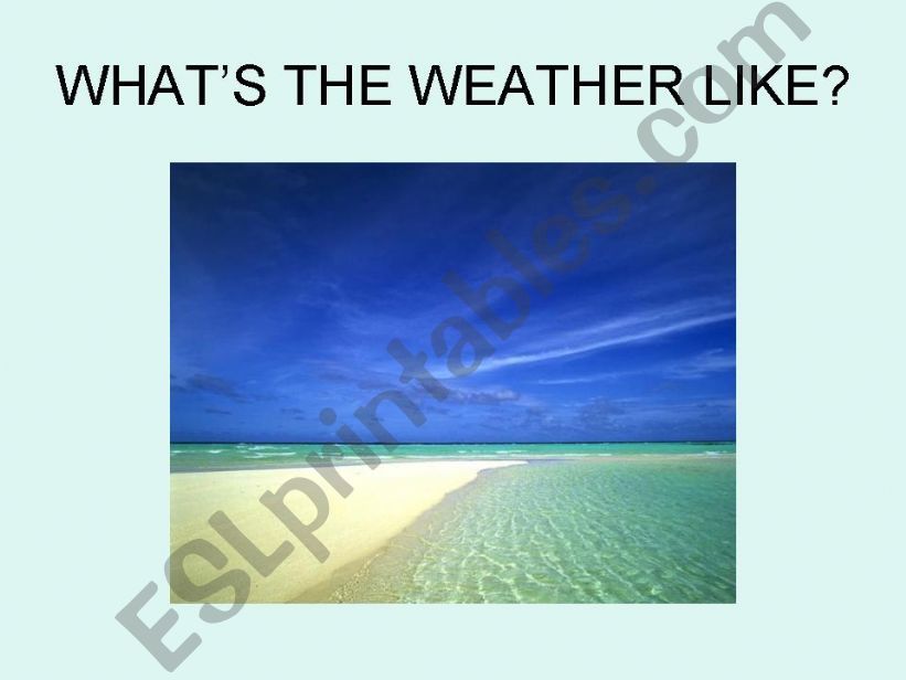 WHATS THE WEATHER LIKE? powerpoint