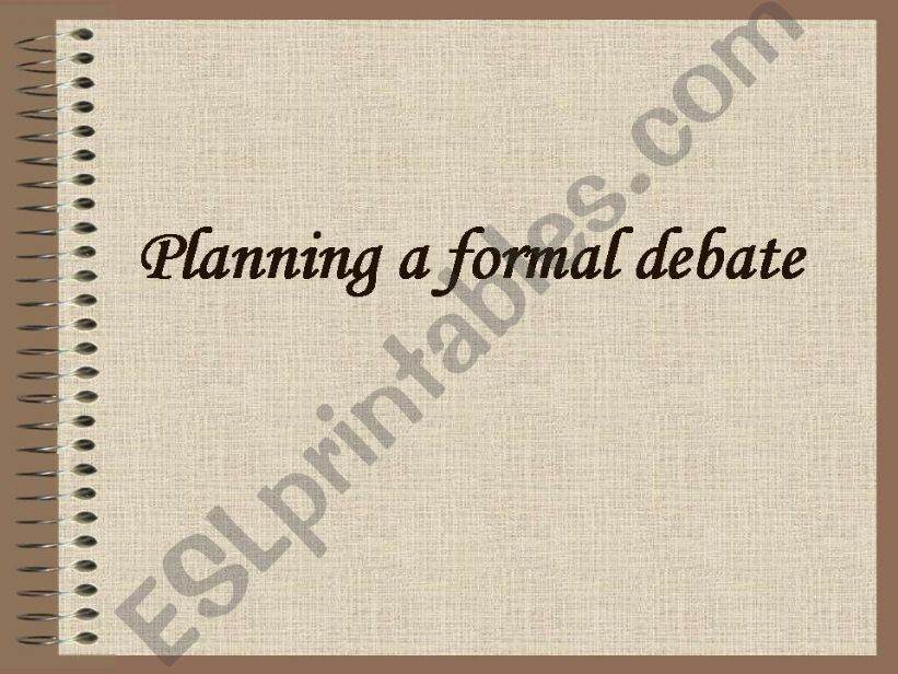 Planning a formal debate powerpoint