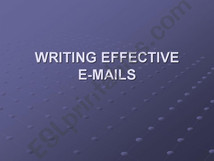 Writing Effective E-mails powerpoint