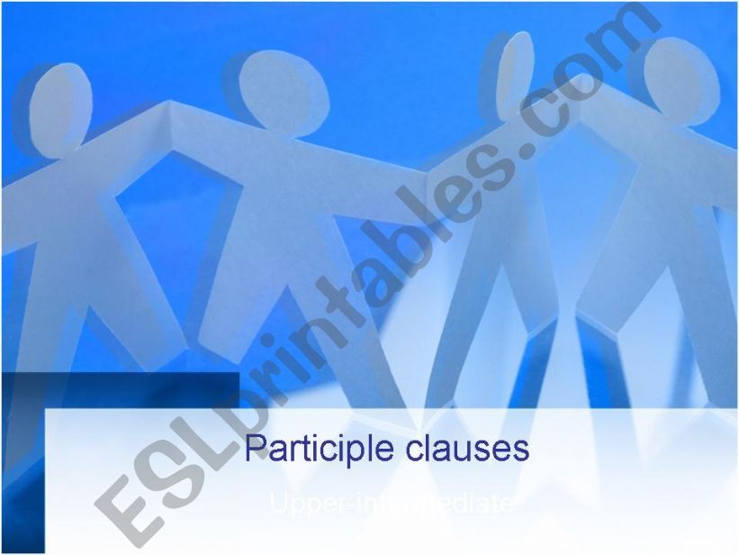 Participle clauses powerpoint