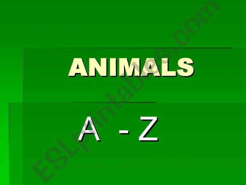ANIMALS A-Z powerpoint