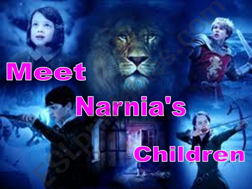MEET NARNIAS CHILDREN.REUPLOADED.