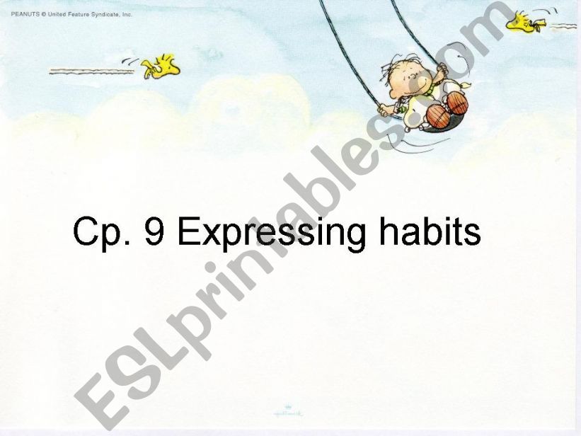 Expressing habits using the expression 
