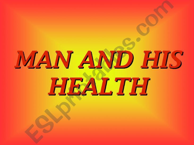 man & his health powerpoint