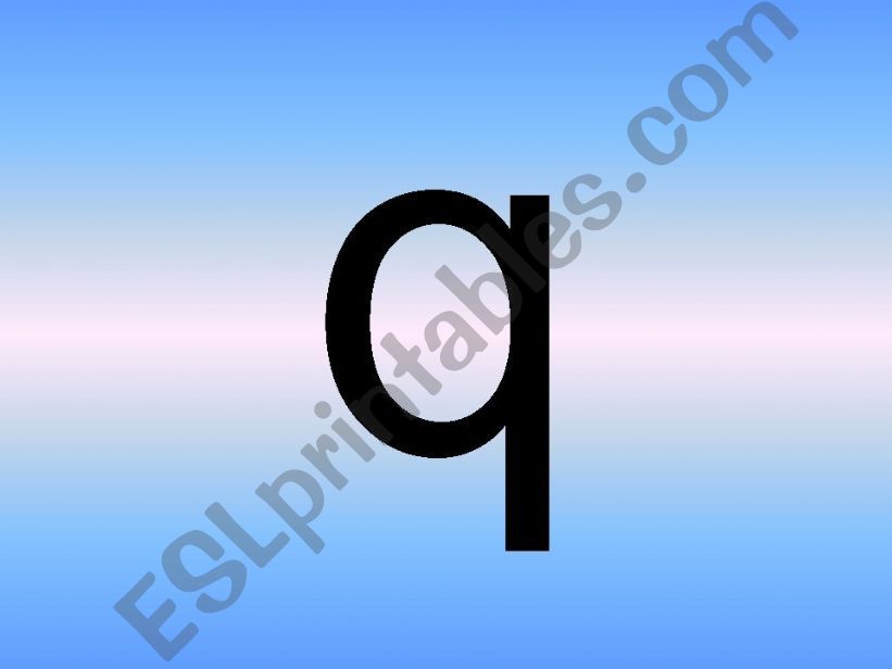 Alphabet (lowercase then uppercase)