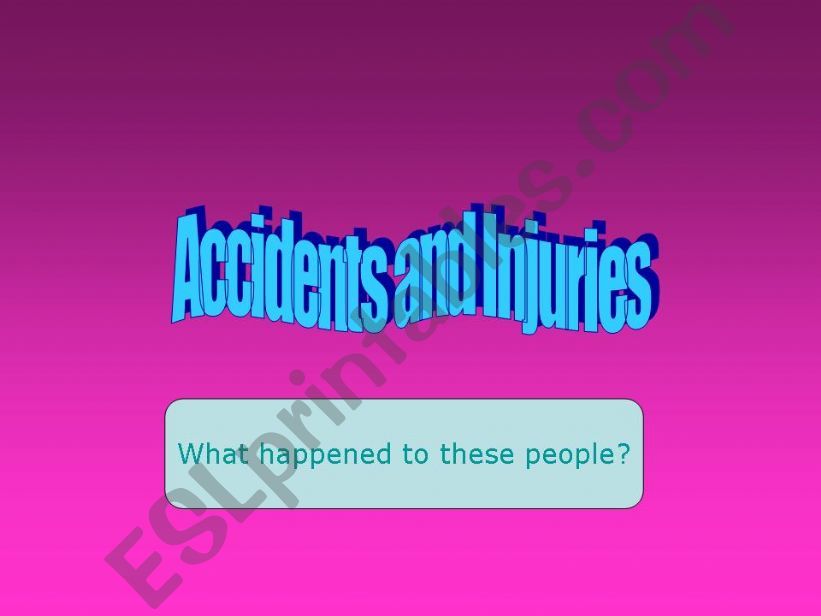 Accidents and injuries powerpoint