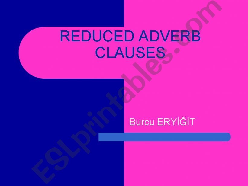reduced adverbs powerpoint