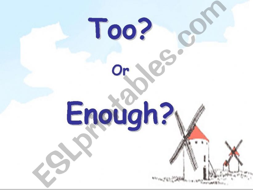 Too? or Enough? powerpoint