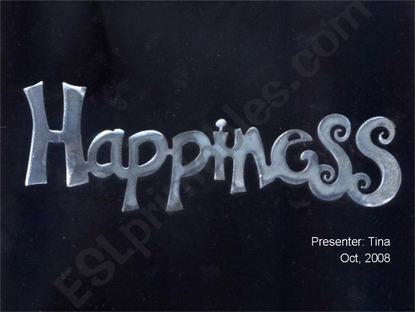 The happiness powerpoint