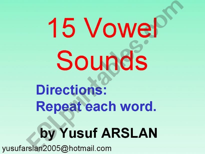  Fifteen DIFFERENT VOWEL SOUNDS