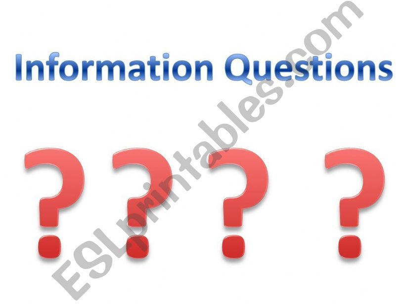 Information Questions Words Part 1
