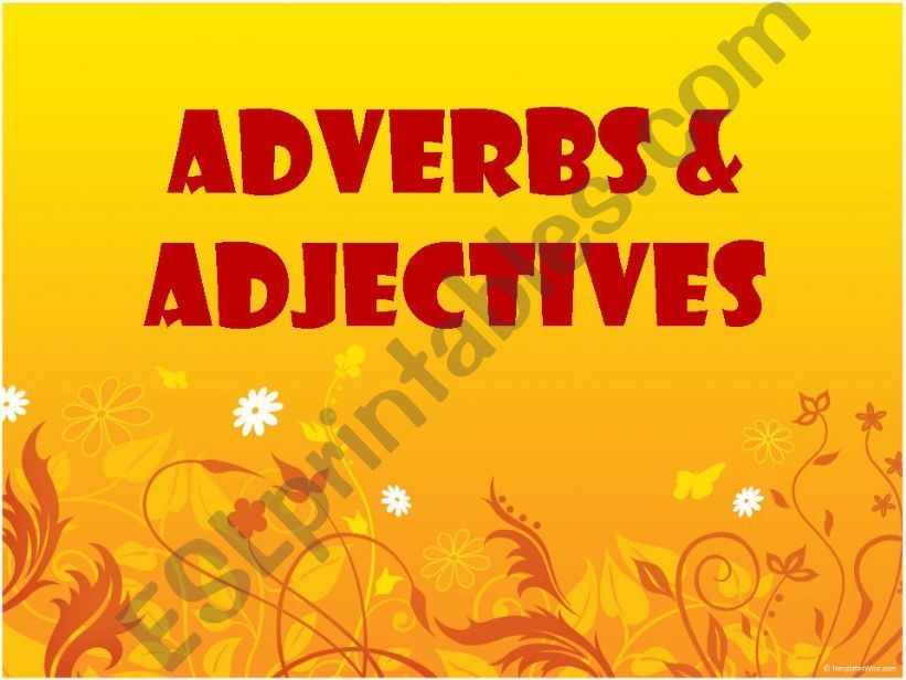 Adverbs and Adjective powerpoint