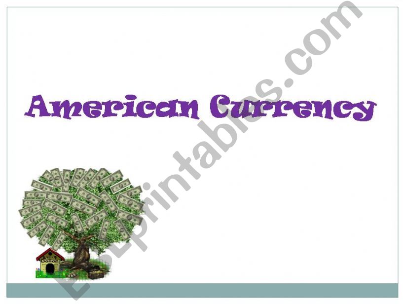 American Currency powerpoint