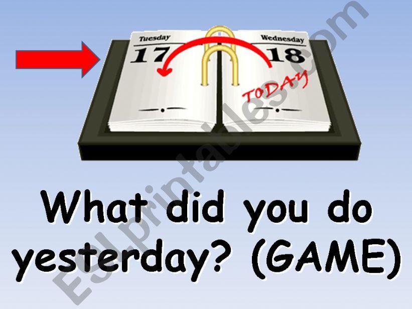 What did you do yesterday? GAME