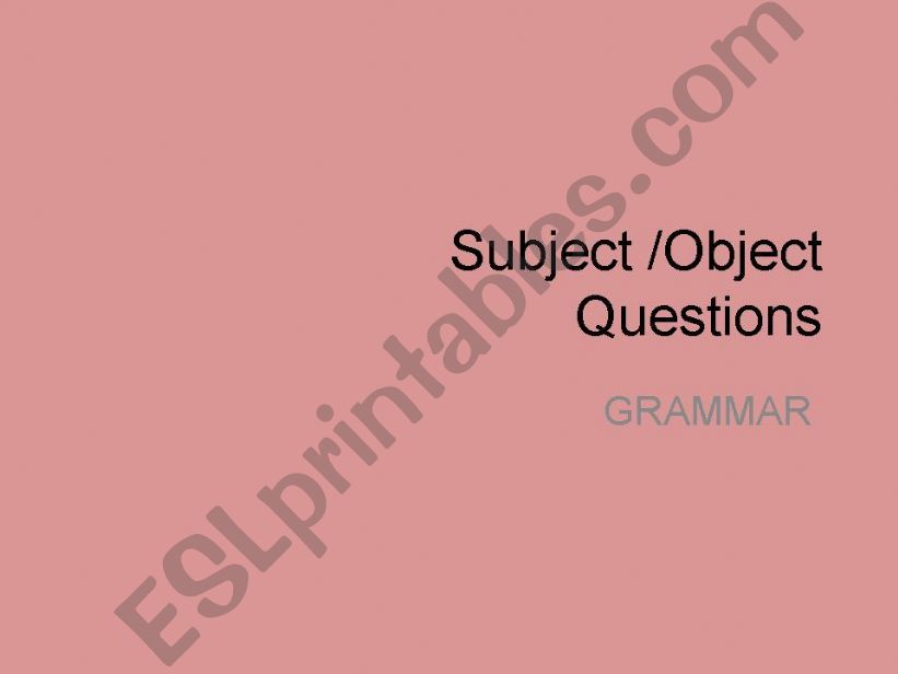 Subject/Object Questions powerpoint