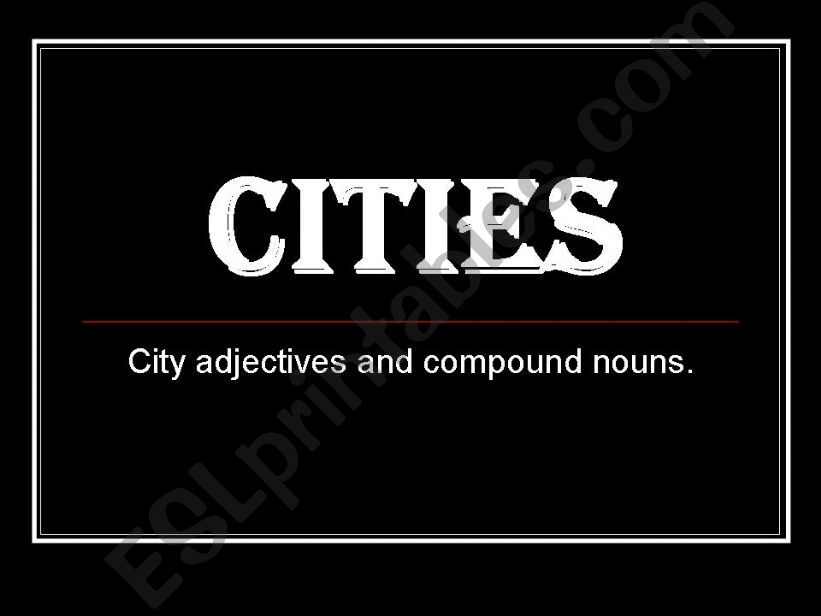 city adjectives and compound nouns