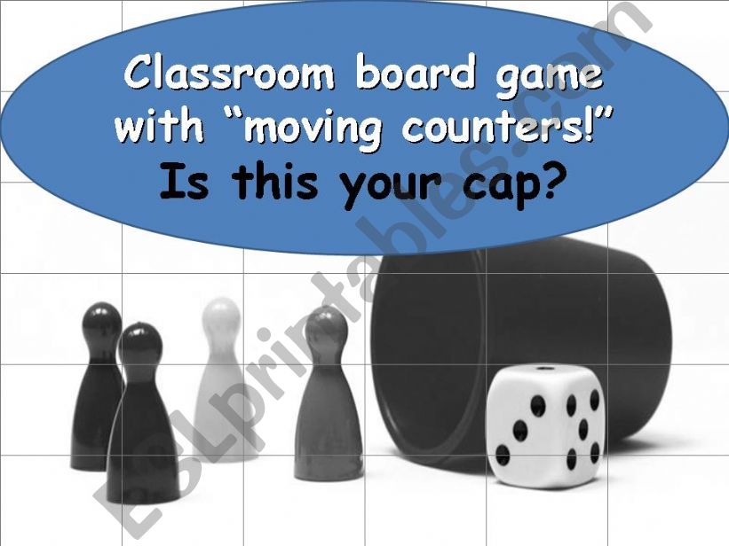 Is this your cap? Board Game powerpoint