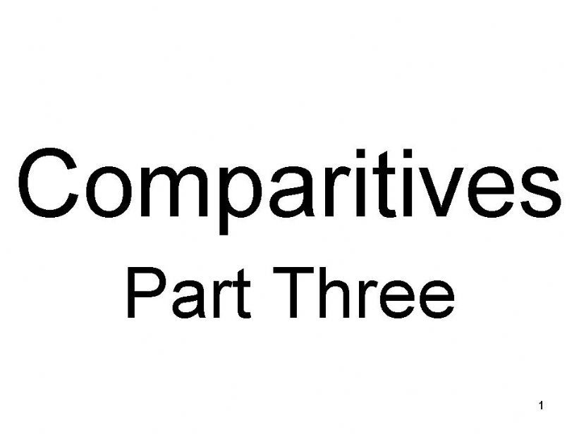 Comparatives Part Three - Adding only an r