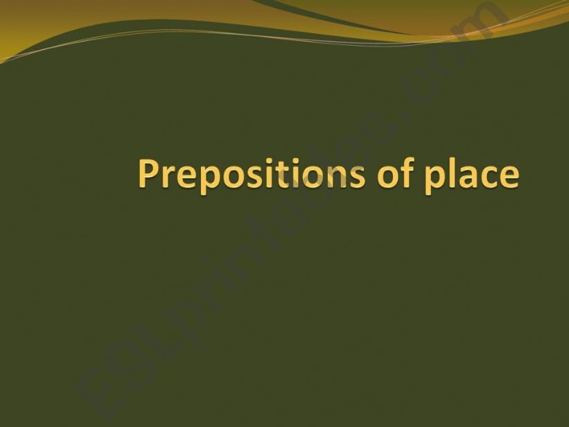 PREPOSITIONS OF PLACE powerpoint