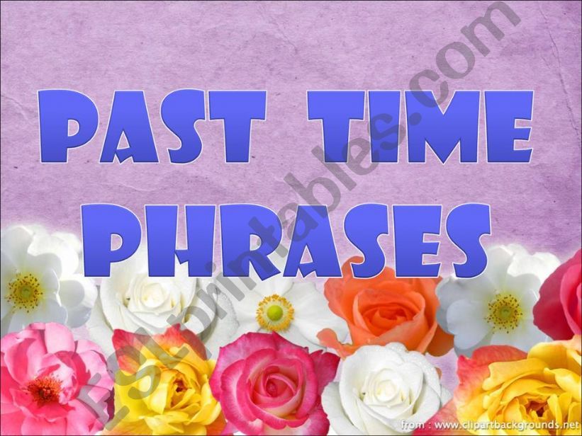 past time phrases powerpoint