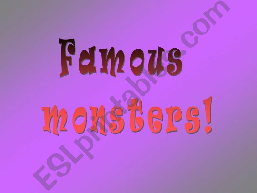 Famous monsters powerpoint
