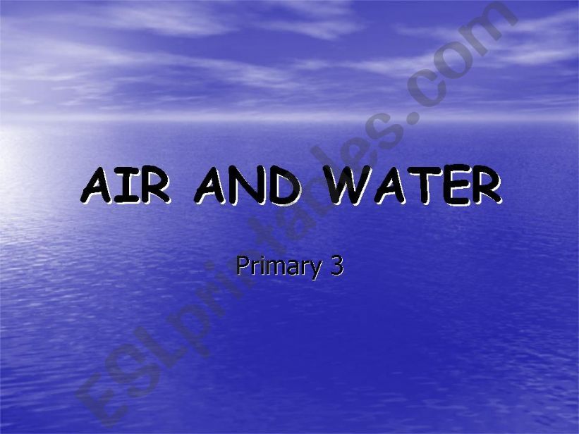 AIR AND WATER powerpoint