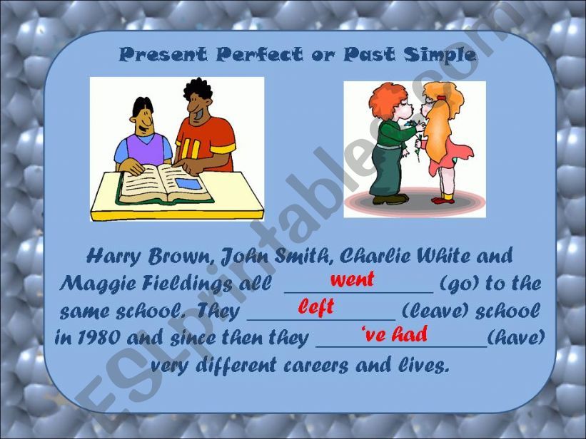 PRESENT PERFECT or PAST SIMPLE