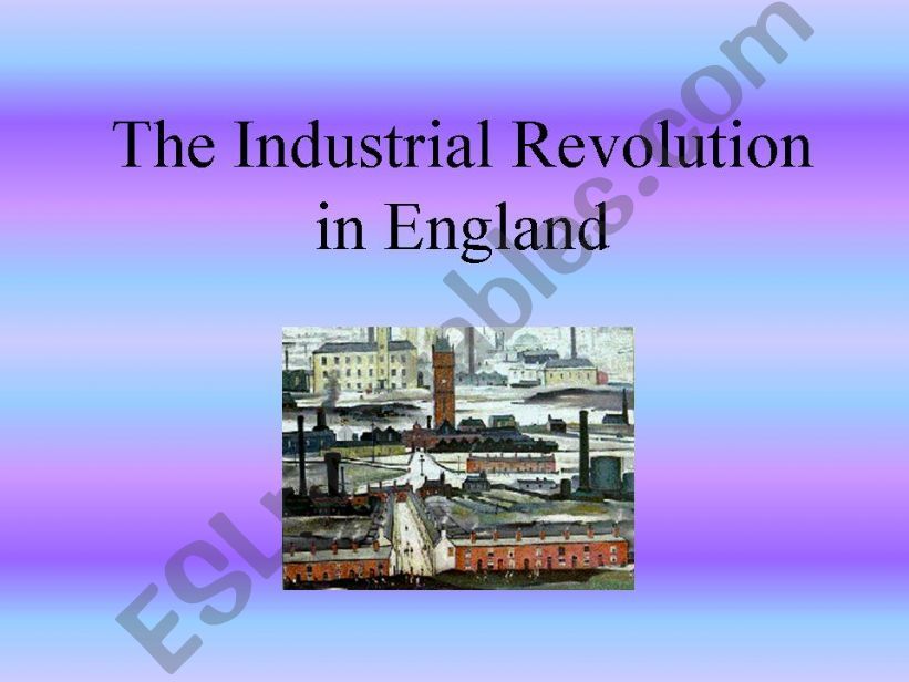The Industrial Revolution & Charles Dickens
