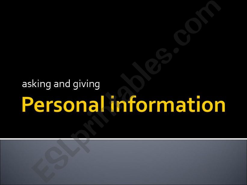 Personal information: asking and giving (Part 1)