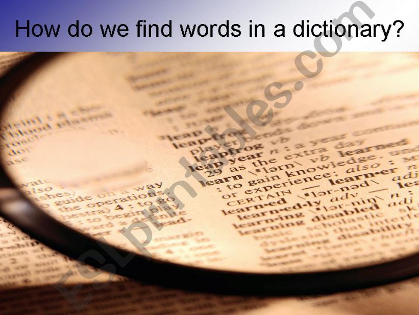 How can students find words and work with a dictionary