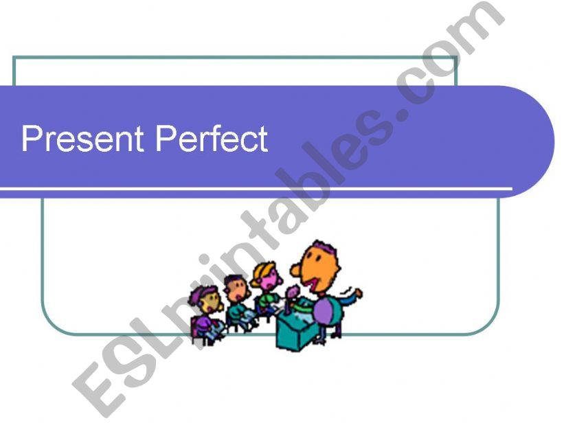 Present Perfect simple powerpoint