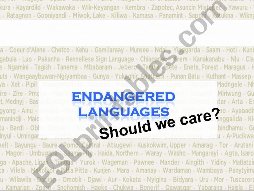 Endandered languages: Should we care?