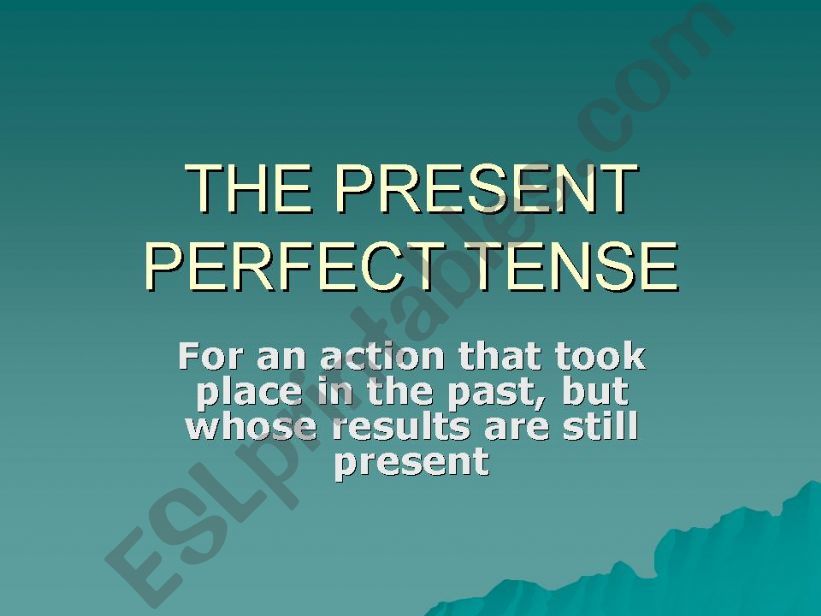 The present perfect tense powerpoint