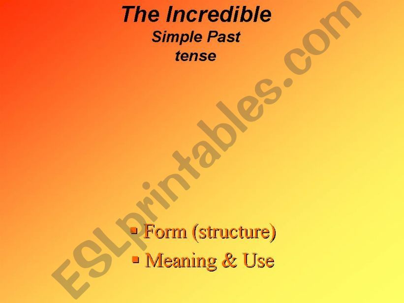 The Incredible Simple Past Tense
