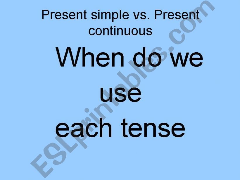 present simple vs.present continuous