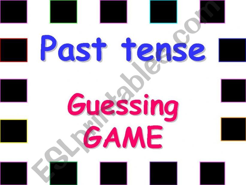 Past tense Guessing game powerpoint