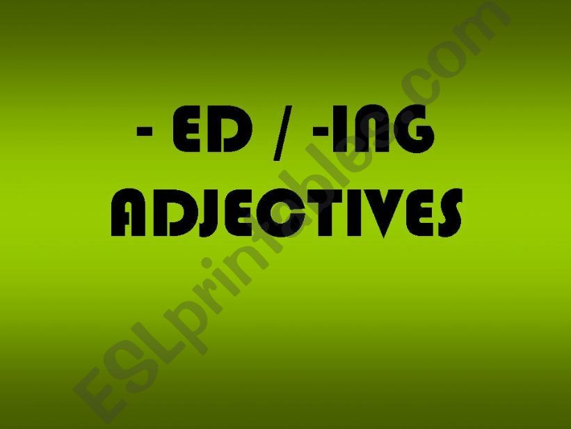 -ED / -ING  powerpoint