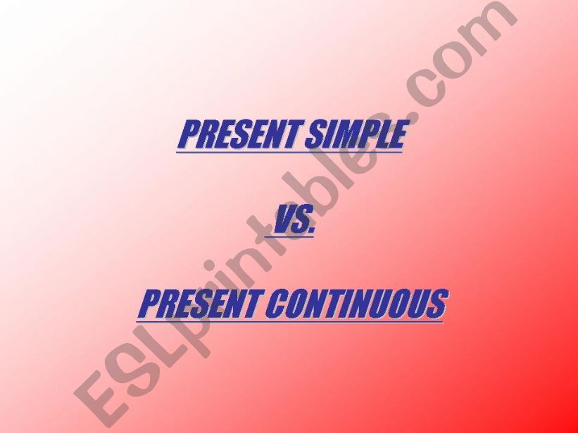 Present Simple/Continuous presentation