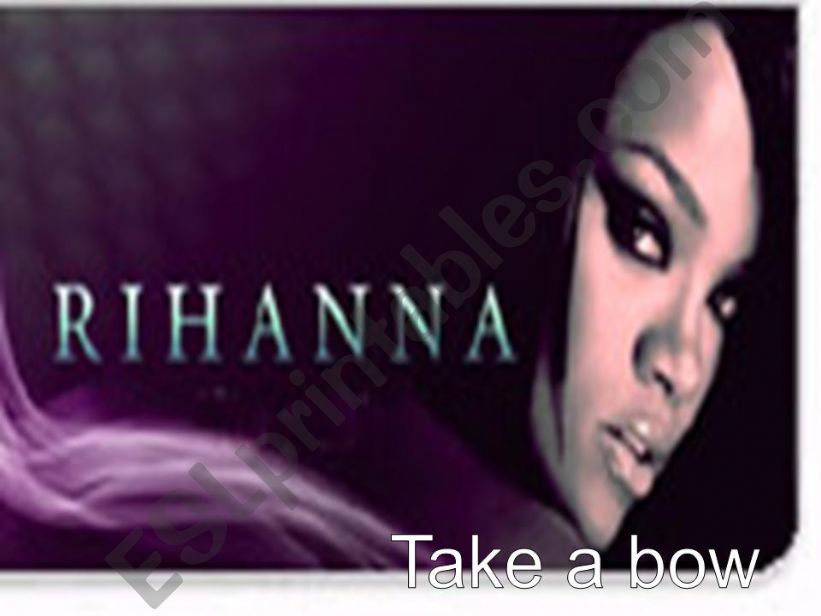 Rihanna - Take a bow activity powerpoint