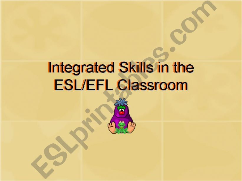 Integrated skills in the EFL/ESL classroom