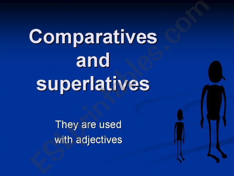 Comparatives and superlatives powerpoint