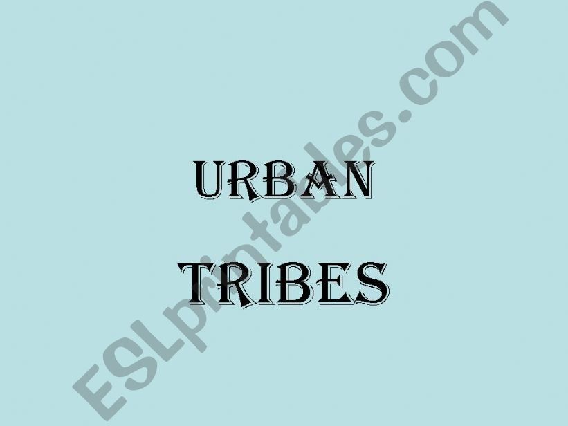 urban tribes powerpoint