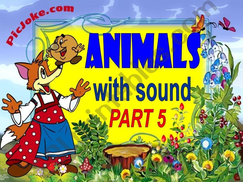 ANIMALS WITH SOUND. PART 5 powerpoint