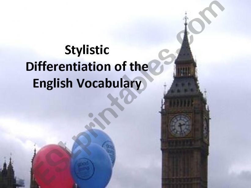 Stylistic Differentiation of the English Vocabulary