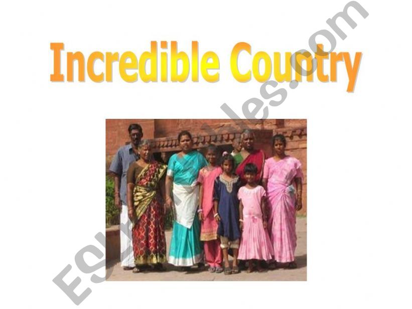 Incredible country--India powerpoint